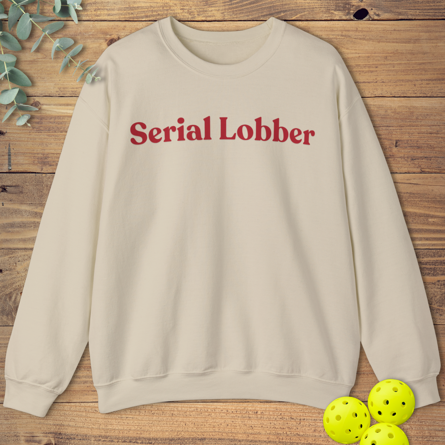 Serial Lobber Pickleball Sweatshirt