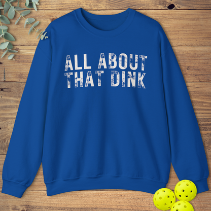All About That Dink Pickleball Sweatshirt