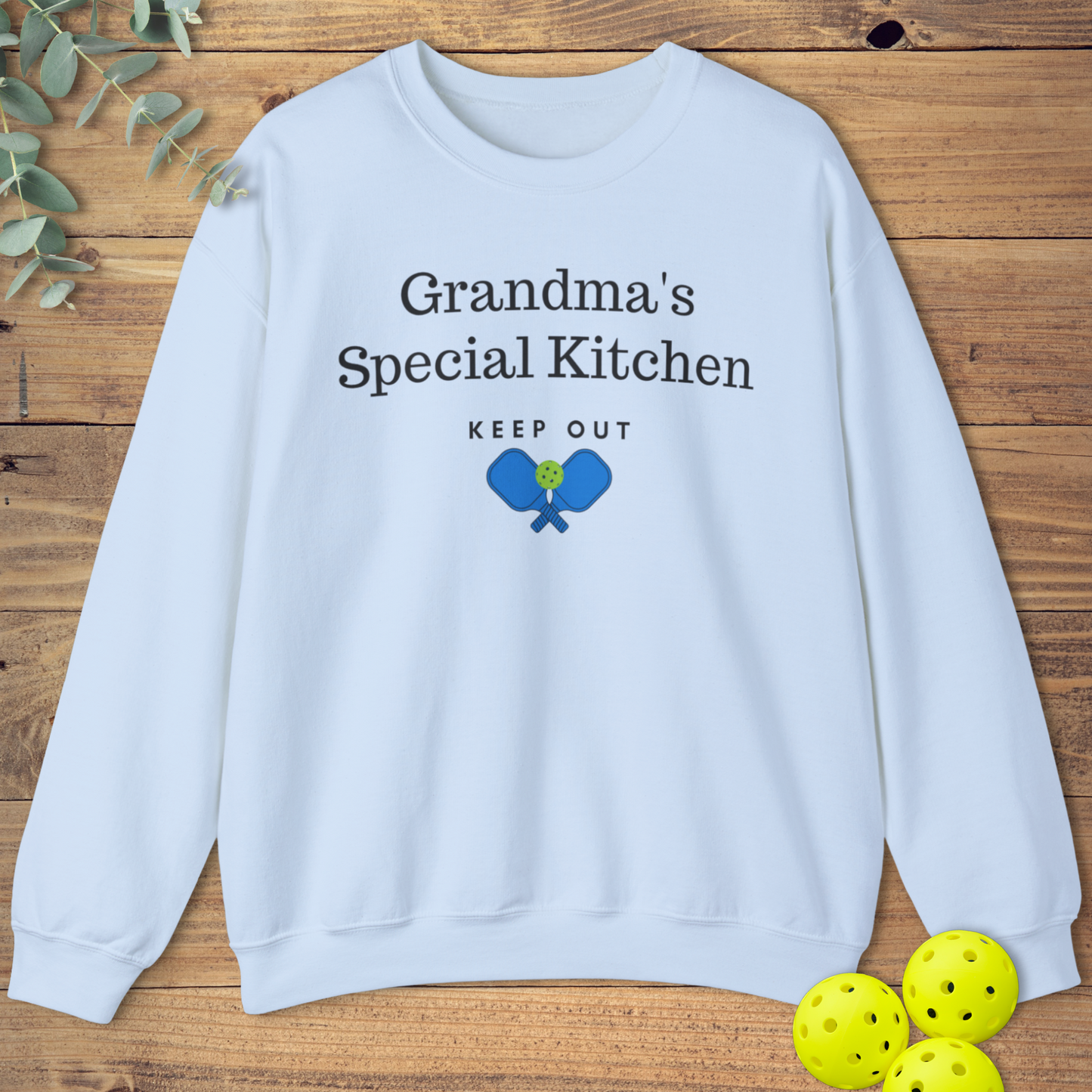 Grandma's Special Kitchen Pickleball Sweatshirt
