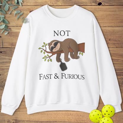 Not Fast & Furious Pickleball Sweatshirt