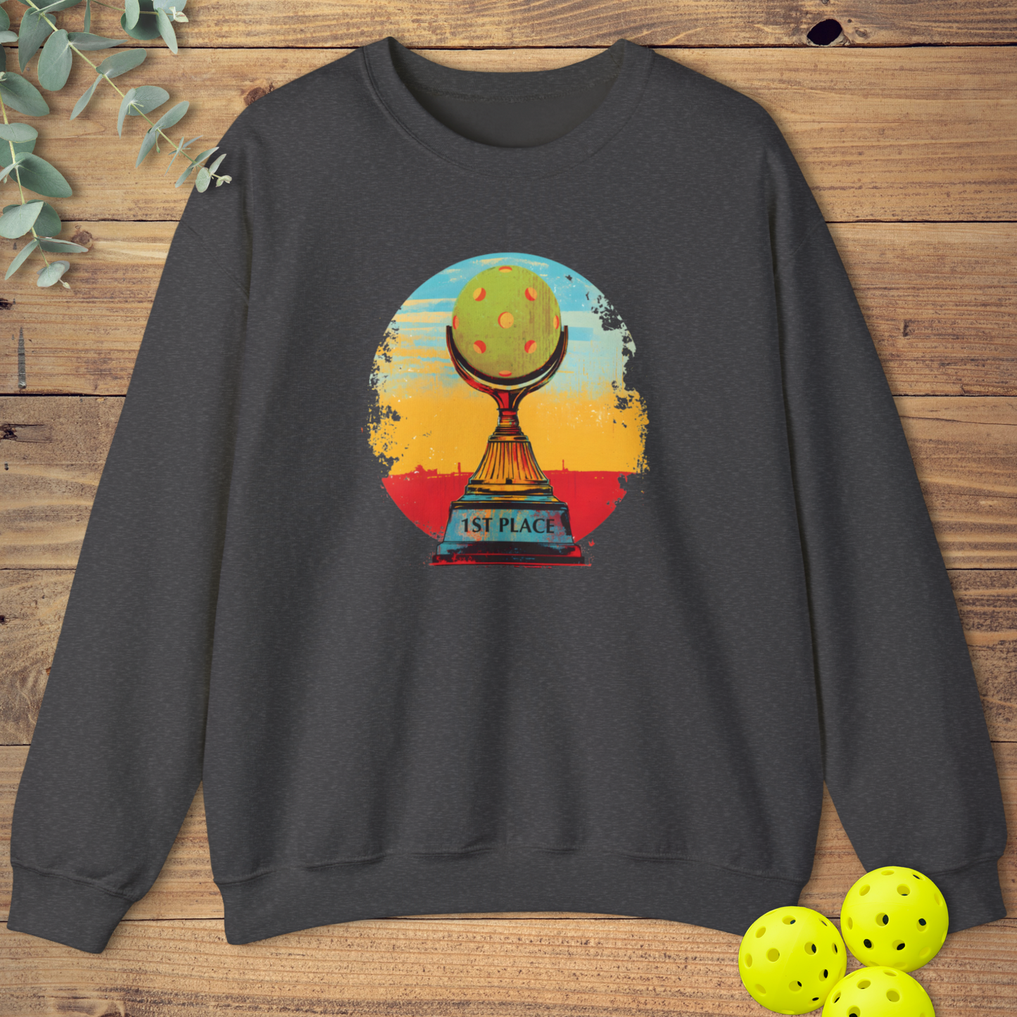 Pickleball First Place Trophy Sweatshirt