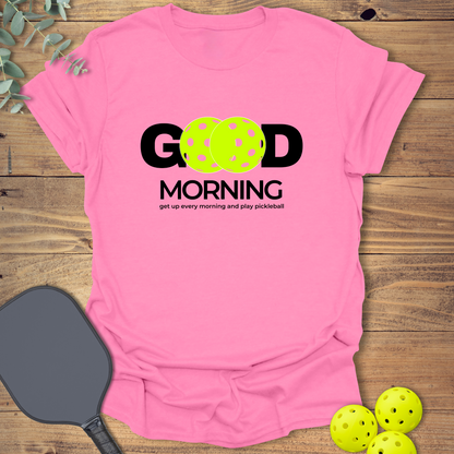 Get Up and Play Pickleball T-Shirt