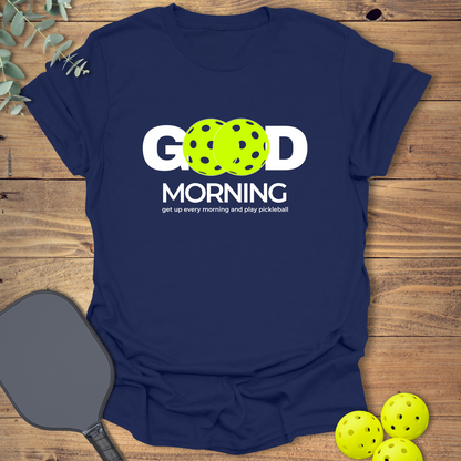 Get Up and Play Pickleball T-Shirt
