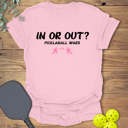 In or Out Pickleball Wars T-Shirt