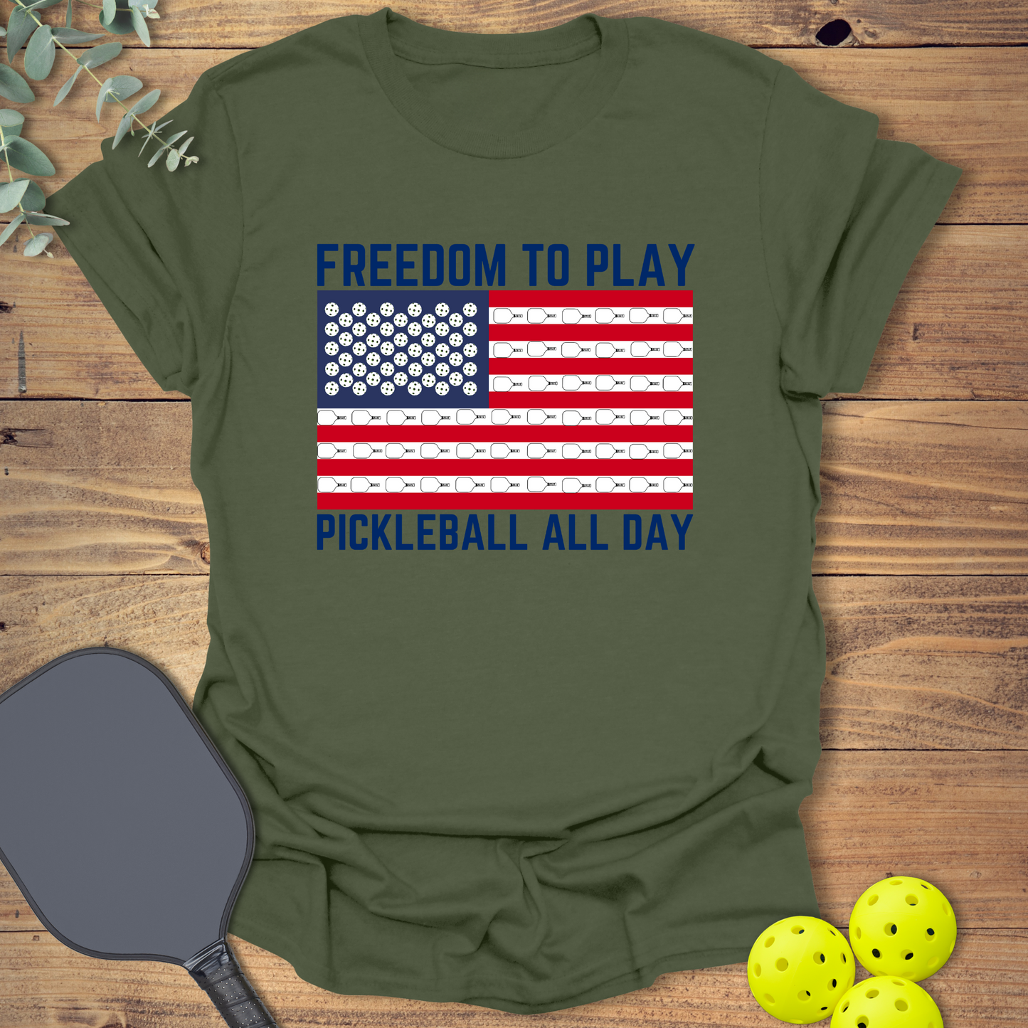 Freedom to Play Pickleball All Day T-Shirt