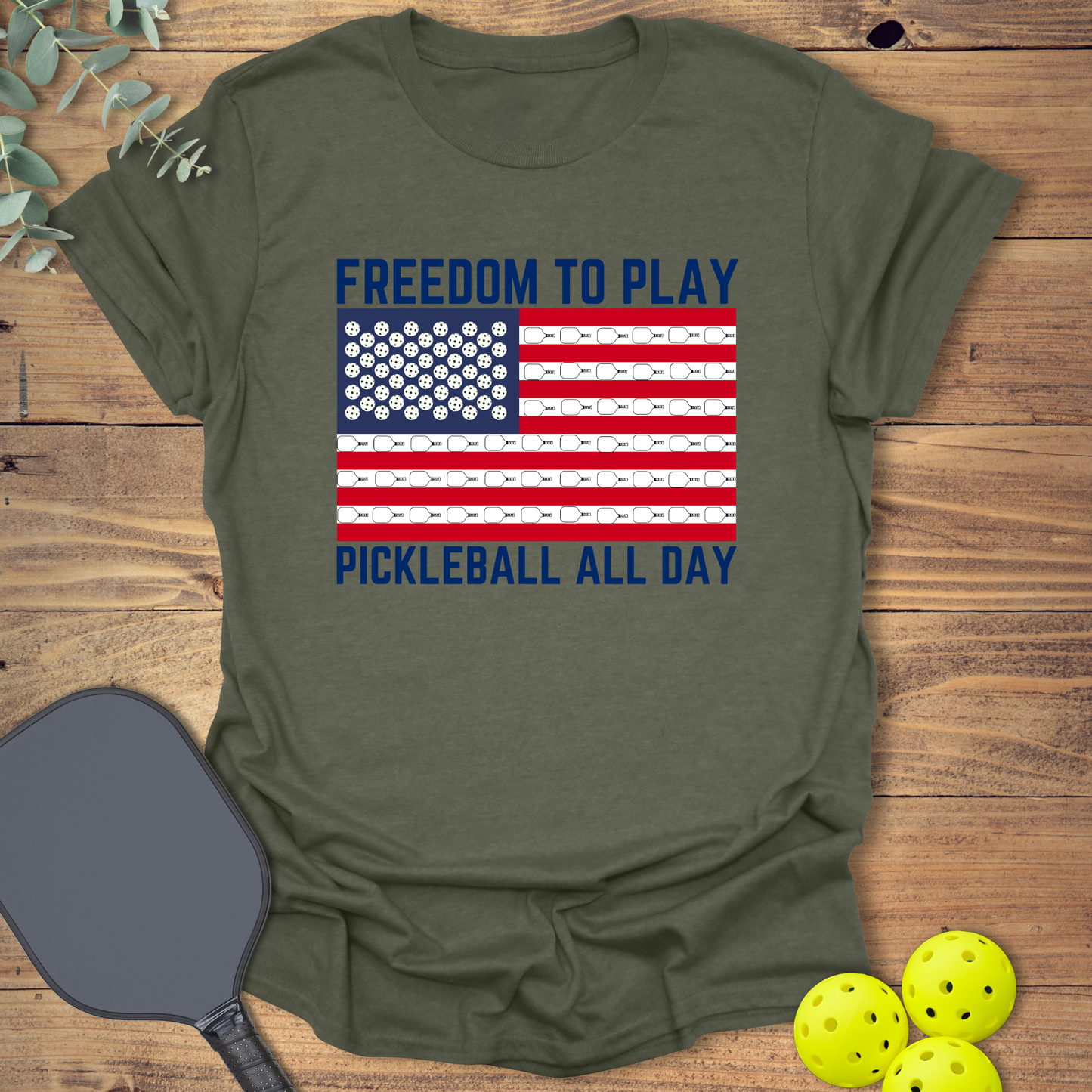 Freedom to Play Pickleball All Day T-Shirt