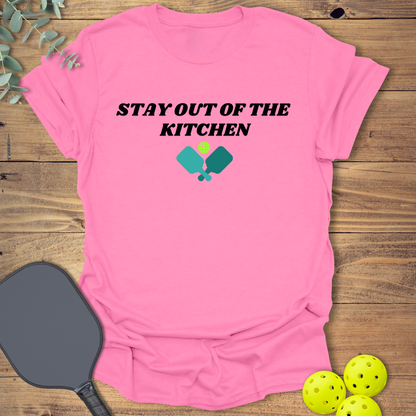 Out Of The Kitchen Pickleball T-Shirt