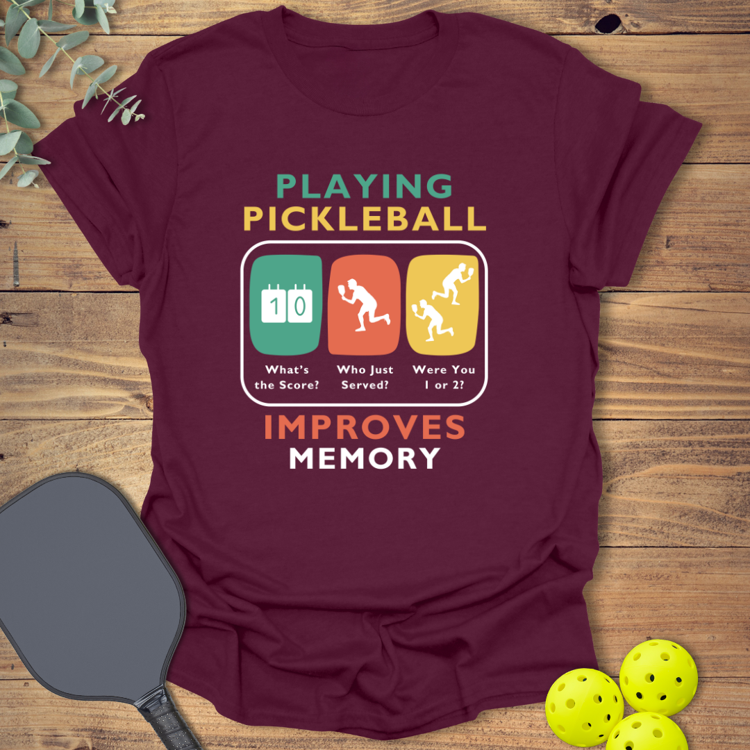 Playing Improves Memory Pickleball T-Shirt