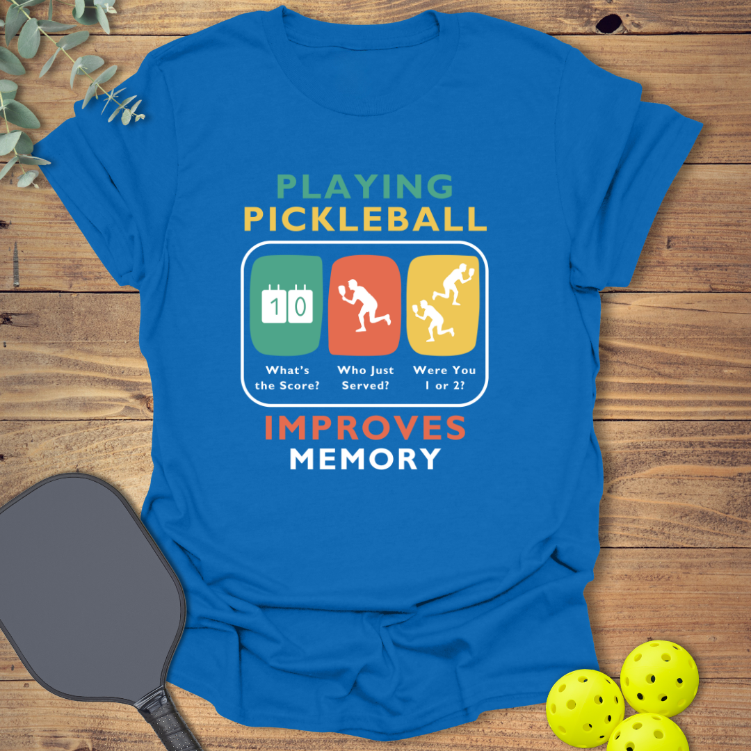 Playing Improves Memory Pickleball T-Shirt
