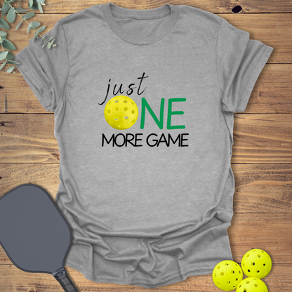 Just One More Game Pickleball T-Shirt