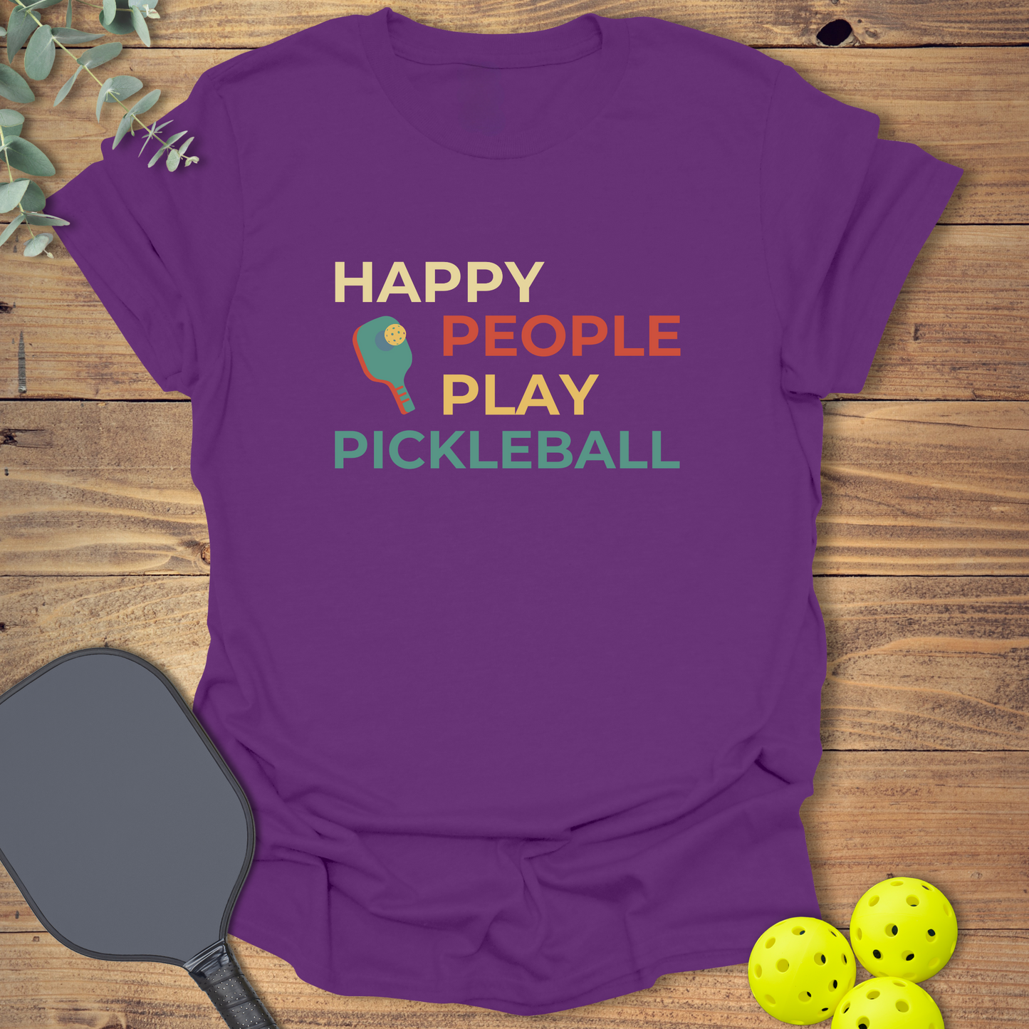 Happy People Play Pickleball T-Shirt