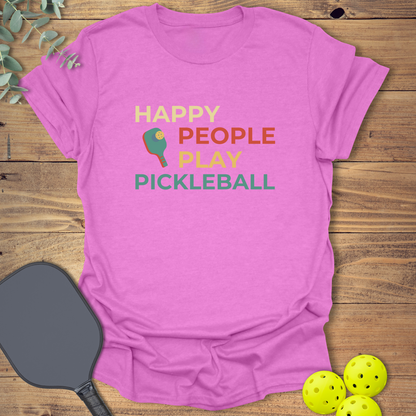 Happy People Play Pickleball T-Shirt