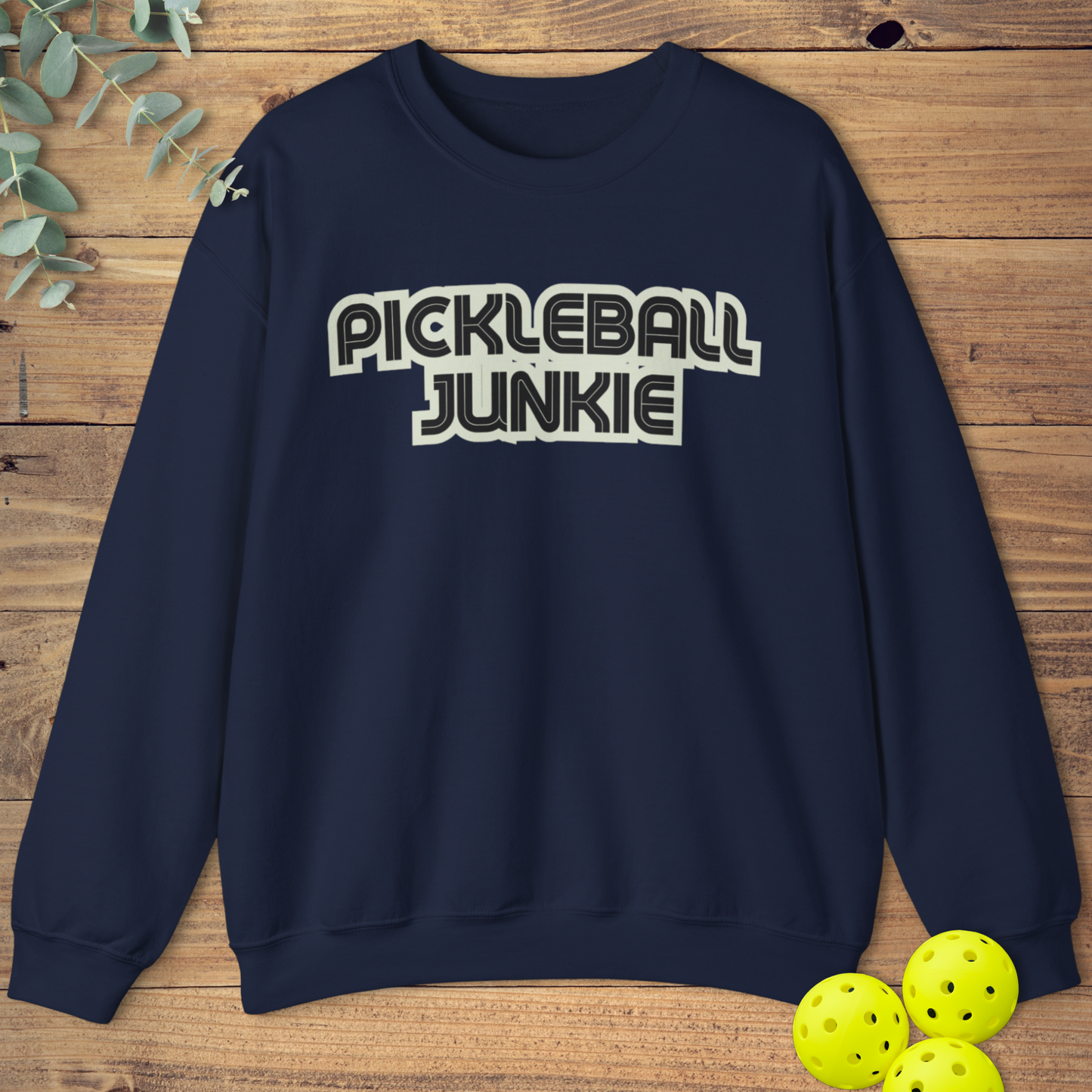 Pickleball Junkie Sweatshirt