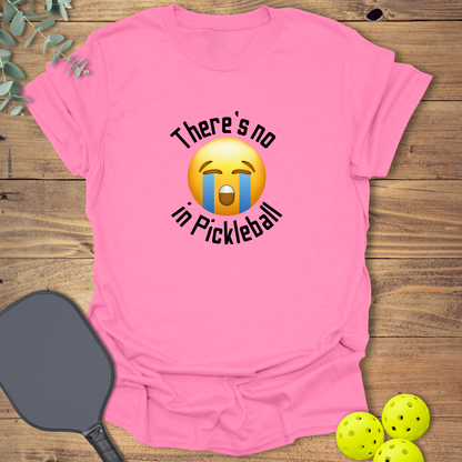 No Crying in Pickleball T-Shirt