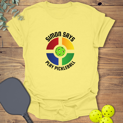 Simon Says Pickleball T-Shirt