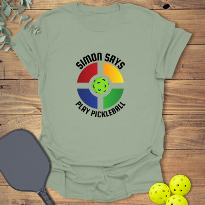 Simon Says Pickleball T-Shirt