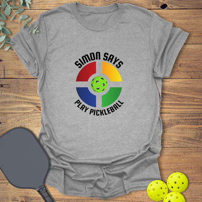 Simon Says Pickleball T-Shirt