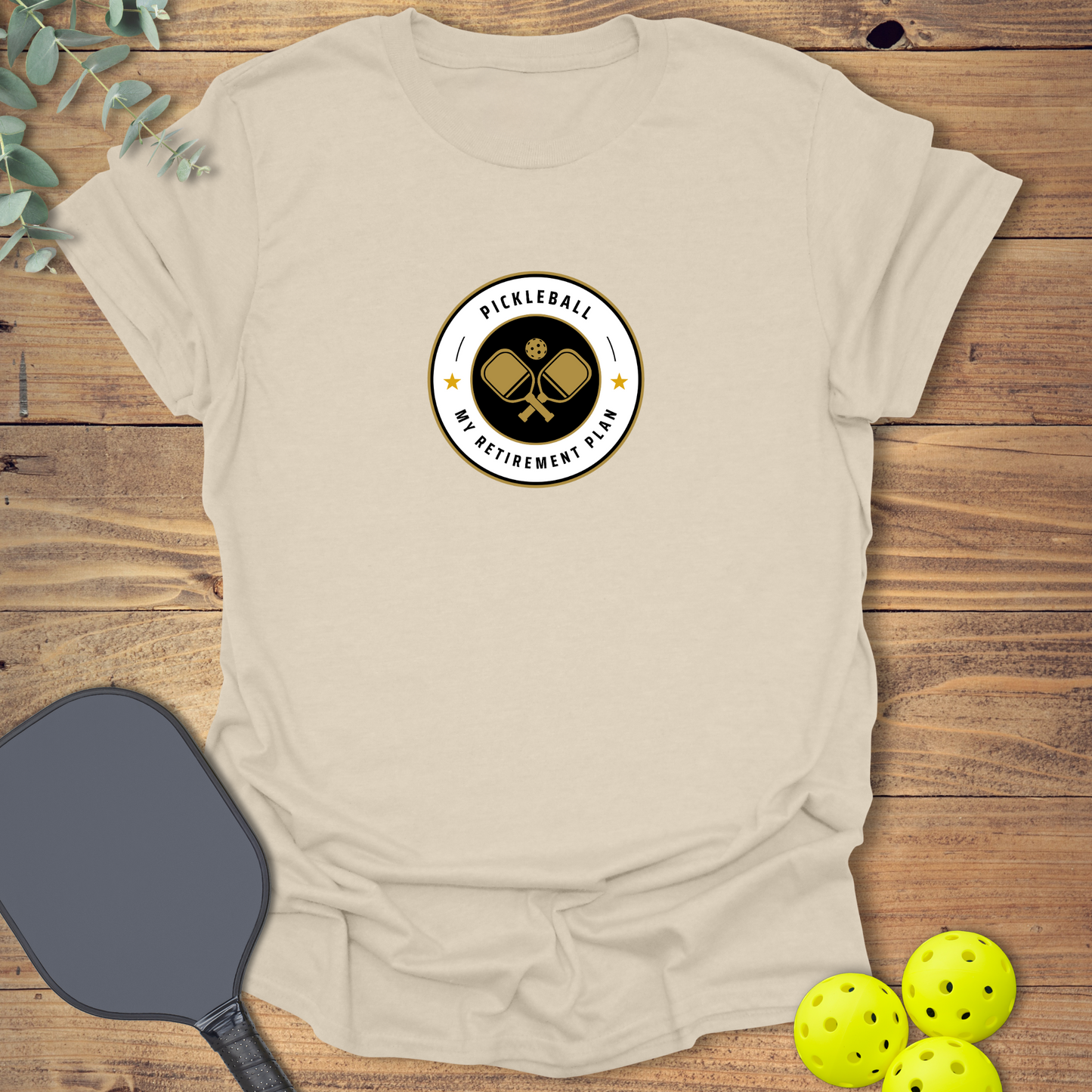 My Retirement Plan Pickleball T-Shirt