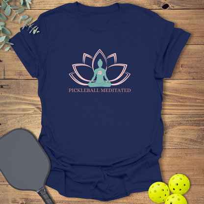 Meditated Pickleball T-Shirt