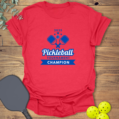 2025 Tournament Champion Pickleball T-Shirt