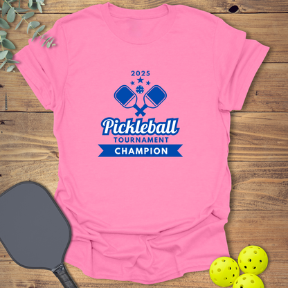 2025 Tournament Champion Pickleball T-Shirt