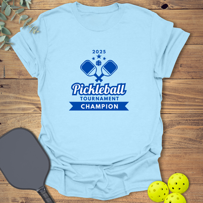 2025 Tournament Champion Pickleball T-Shirt