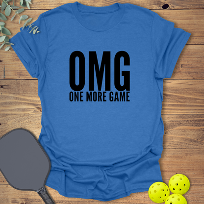 OMG One More Game T-Shirt
