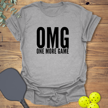 OMG One More Game T-Shirt
