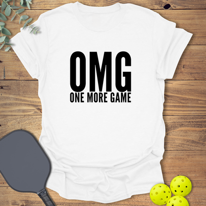 OMG One More Game T-Shirt