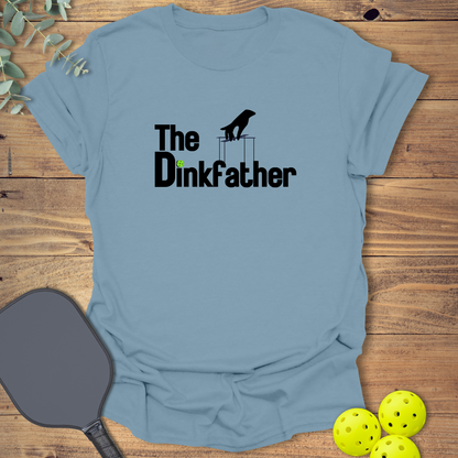 The Dinkfather Pickleball T-Shirt