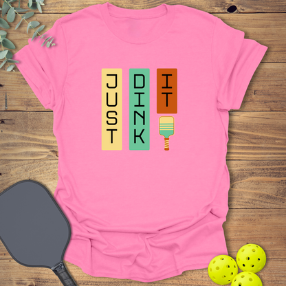 Just Dink It Pickleball T-Shirt