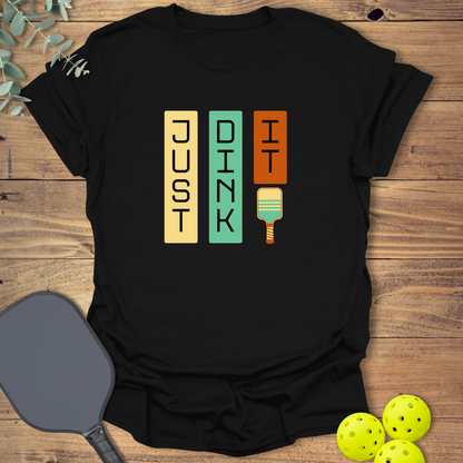 Just Dink It Pickleball T-Shirt