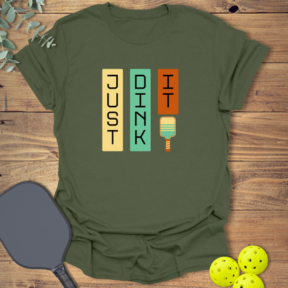 Just Dink It Pickleball T-Shirt