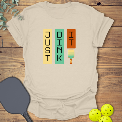 Just Dink It Pickleball T-Shirt