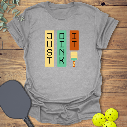 Just Dink It Pickleball T-Shirt