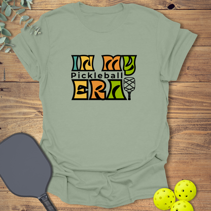 In My Pickleball Era T-Shirt