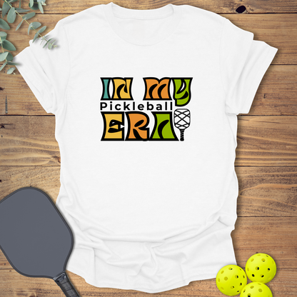 In My Pickleball Era T-Shirt