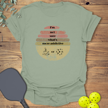 Coffee or Pickleball T-Shirt