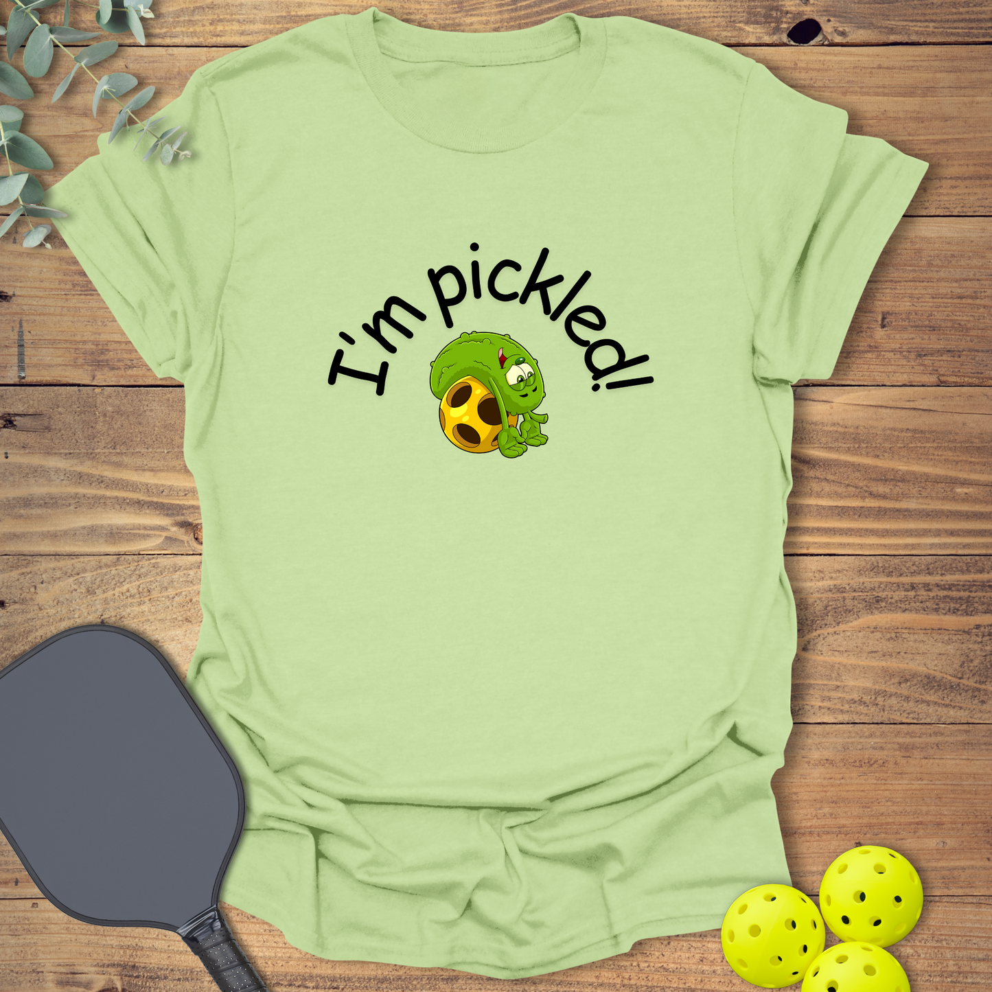 I'm Pickled Pickleball T-Shirt
