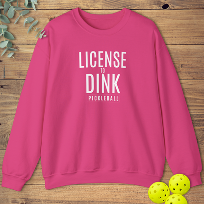 License to Dink Sweatshirt