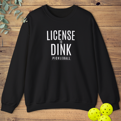 License to Dink Sweatshirt