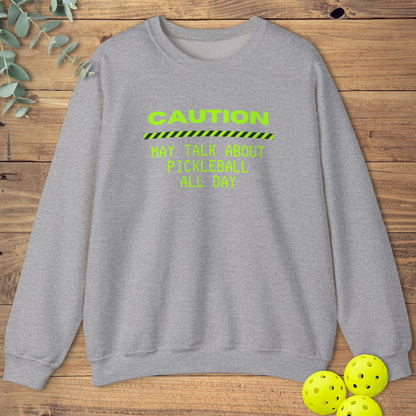 Talk About Pickleball Sweatshirt