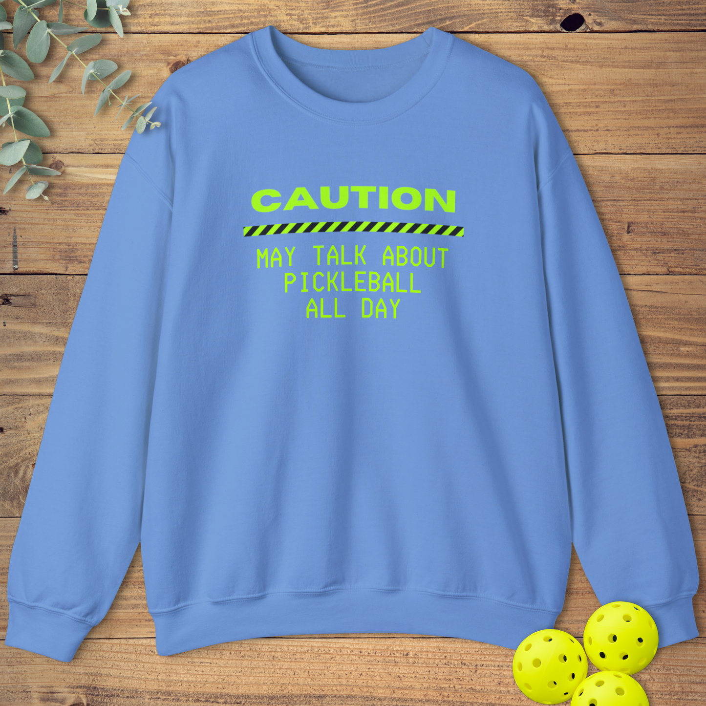 Talk About Pickleball Sweatshirt