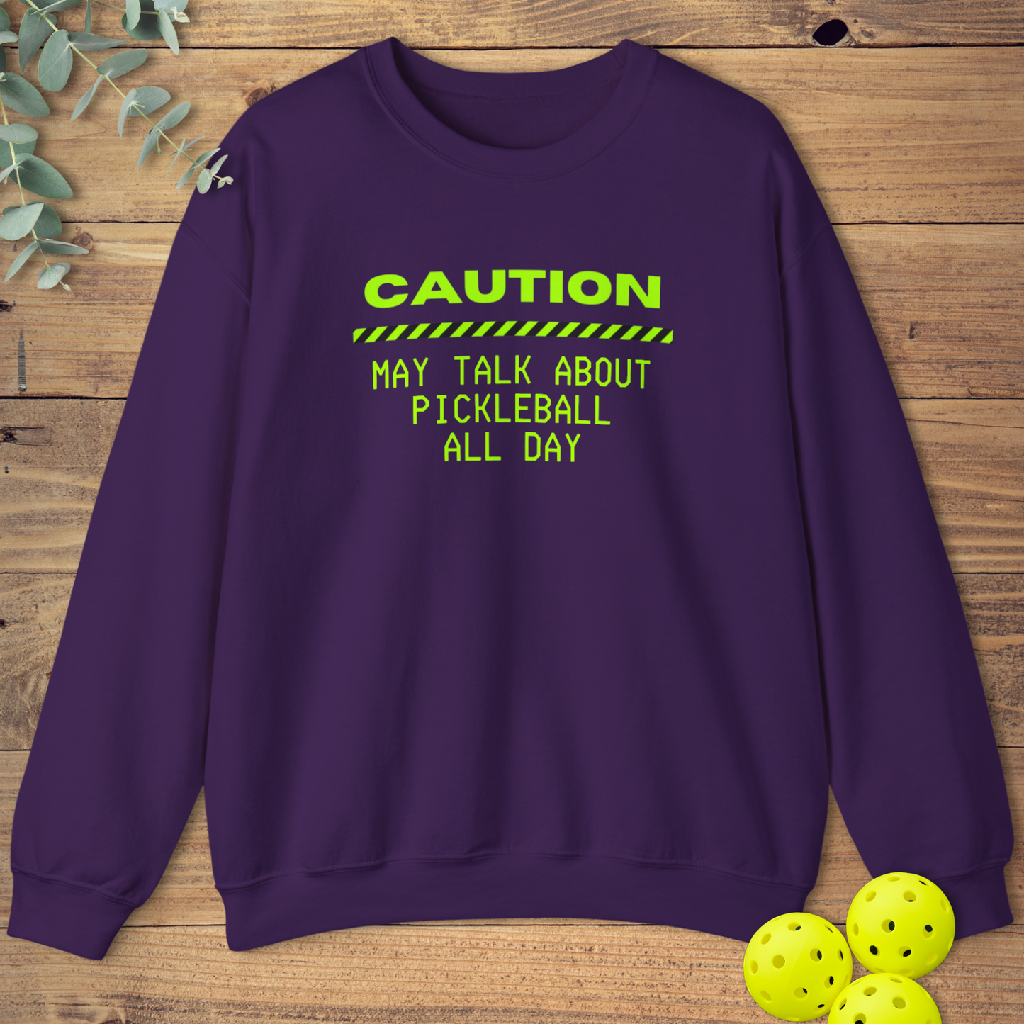 Talk About Pickleball Sweatshirt