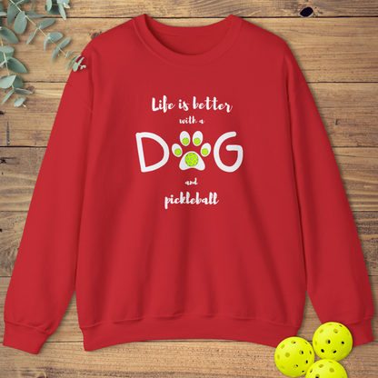 Dog & Pickleball Life Sweatshirt