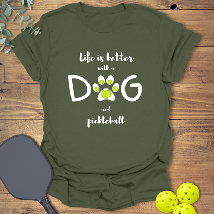 Dog & Pickleball Life T-Shirt