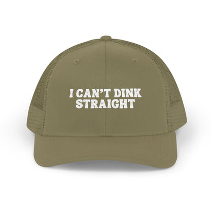 I Can't Dink Straight Trucker Cap