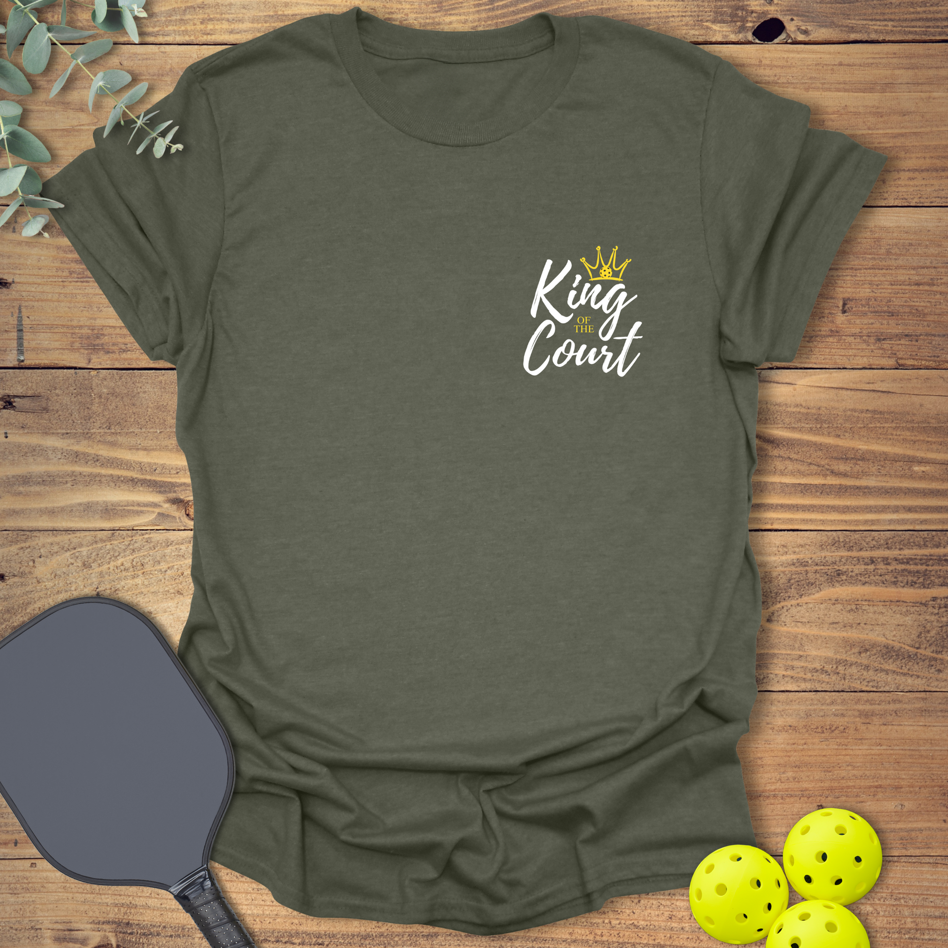 King of the court pickleball t-shirt prize in heather military green