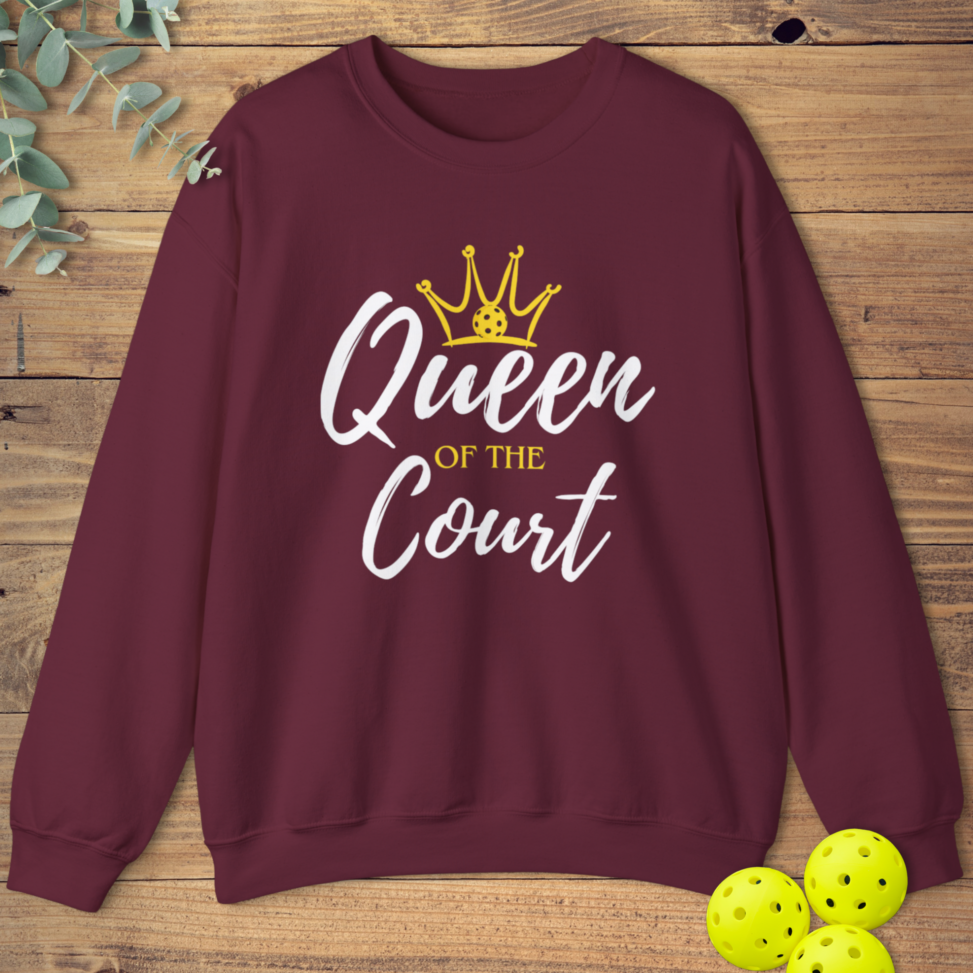 fun pickleball sweatshirt for the pickleball queen in maroon