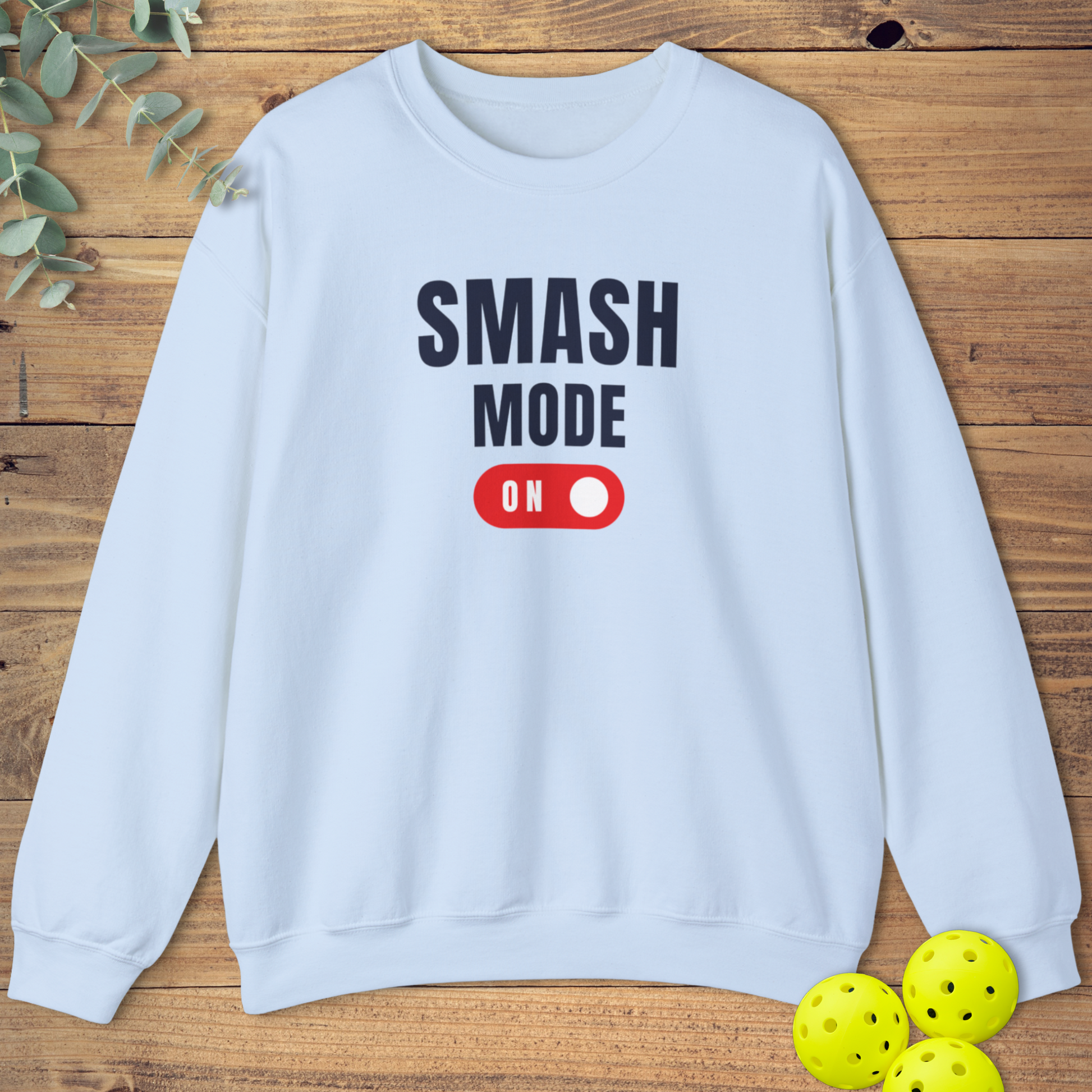 funny pickleball sweatshirt in baby blue